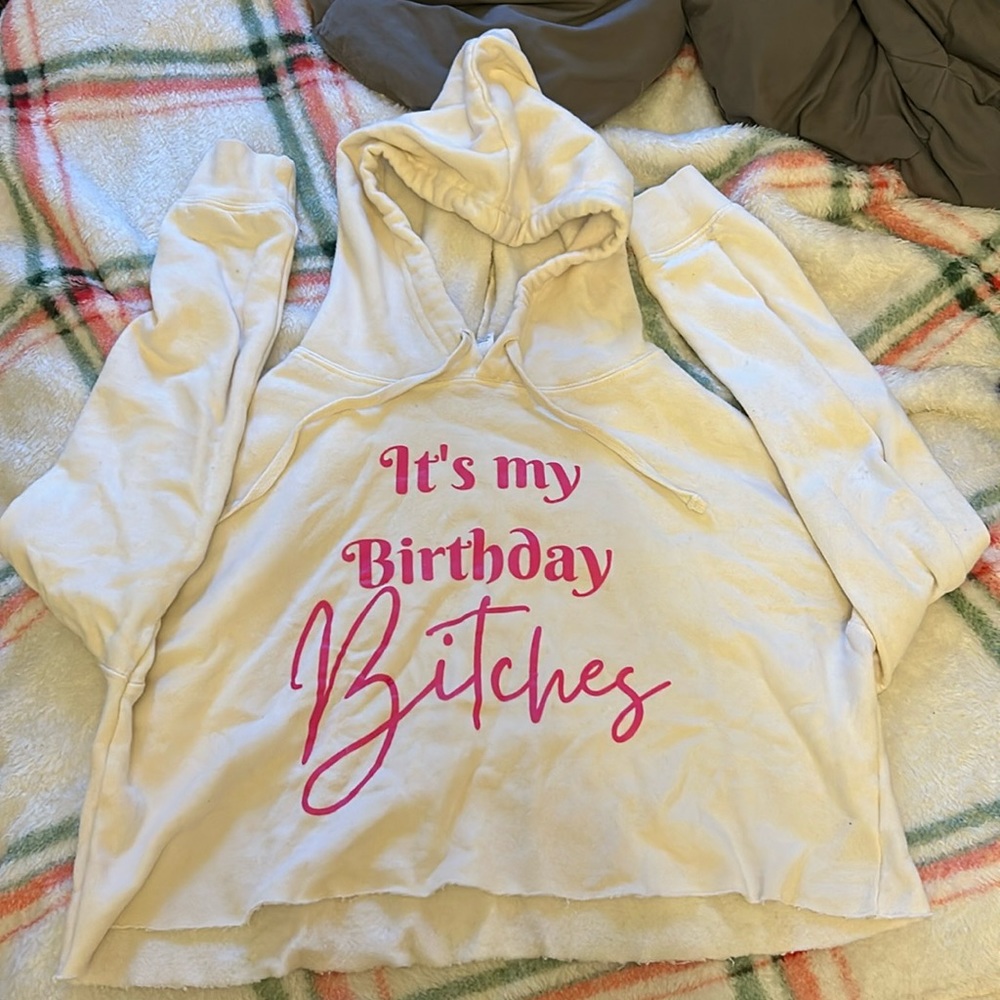 “It’s my birthday bitches” Cropped hoodie!